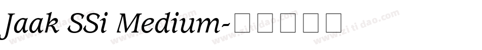 Jaak SSi Medium字体转换